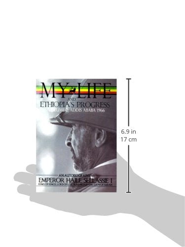 The Autobiography of Emperor Haile Sellassie I: King of Kings of All Ethiopia and Lord of All Lords (My Life and Ethiopia'S Progress) (My Life... ... (My Life and Ethiopia'S Progress (Paperback))