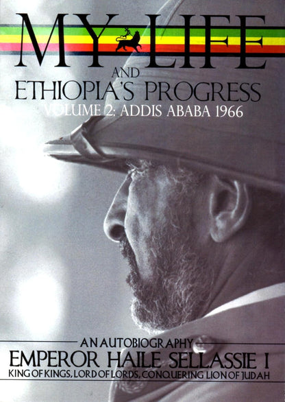 The Autobiography of Emperor Haile Sellassie I: King of Kings of All Ethiopia and Lord of All Lords (My Life and Ethiopia'S Progress) (My Life... ... (My Life and Ethiopia'S Progress (Paperback))