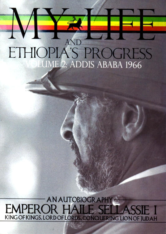 The Autobiography of Emperor Haile Sellassie I: King of Kings of All Ethiopia and Lord of All Lords (My Life and Ethiopia'S Progress) (My Life... ... (My Life and Ethiopia'S Progress (Paperback))